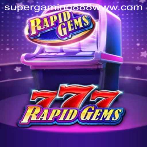 Unveiling RapidGems777: A Burst of Adventure in Gaming